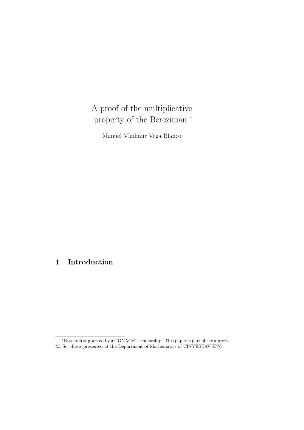 A Proof of the Multiplicative Property of the Berezinian ∗