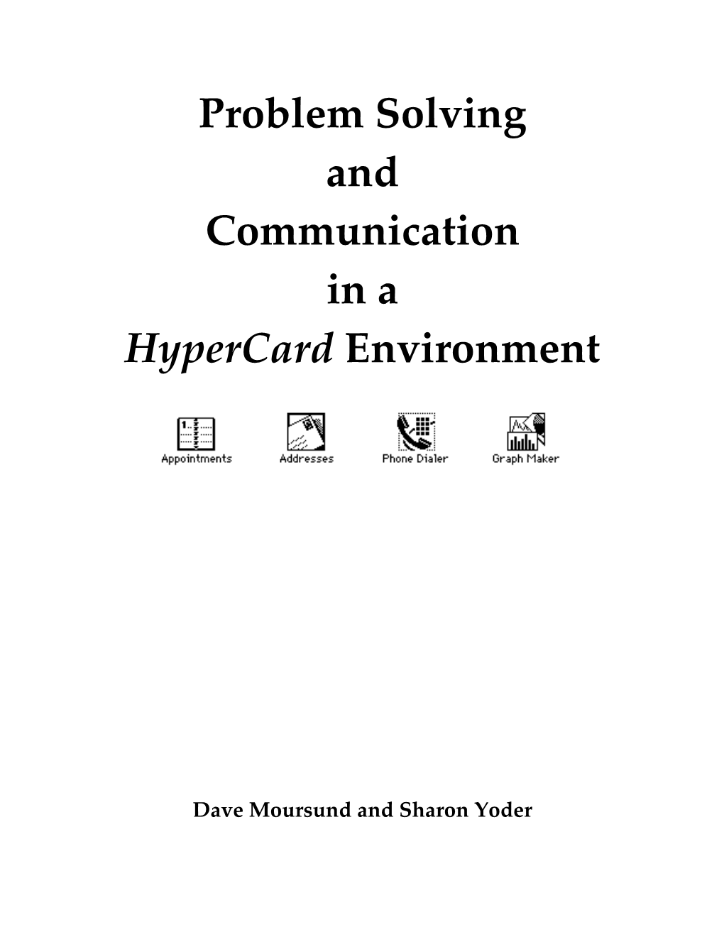 Problem Solving and Communication in a Hypercard Environment