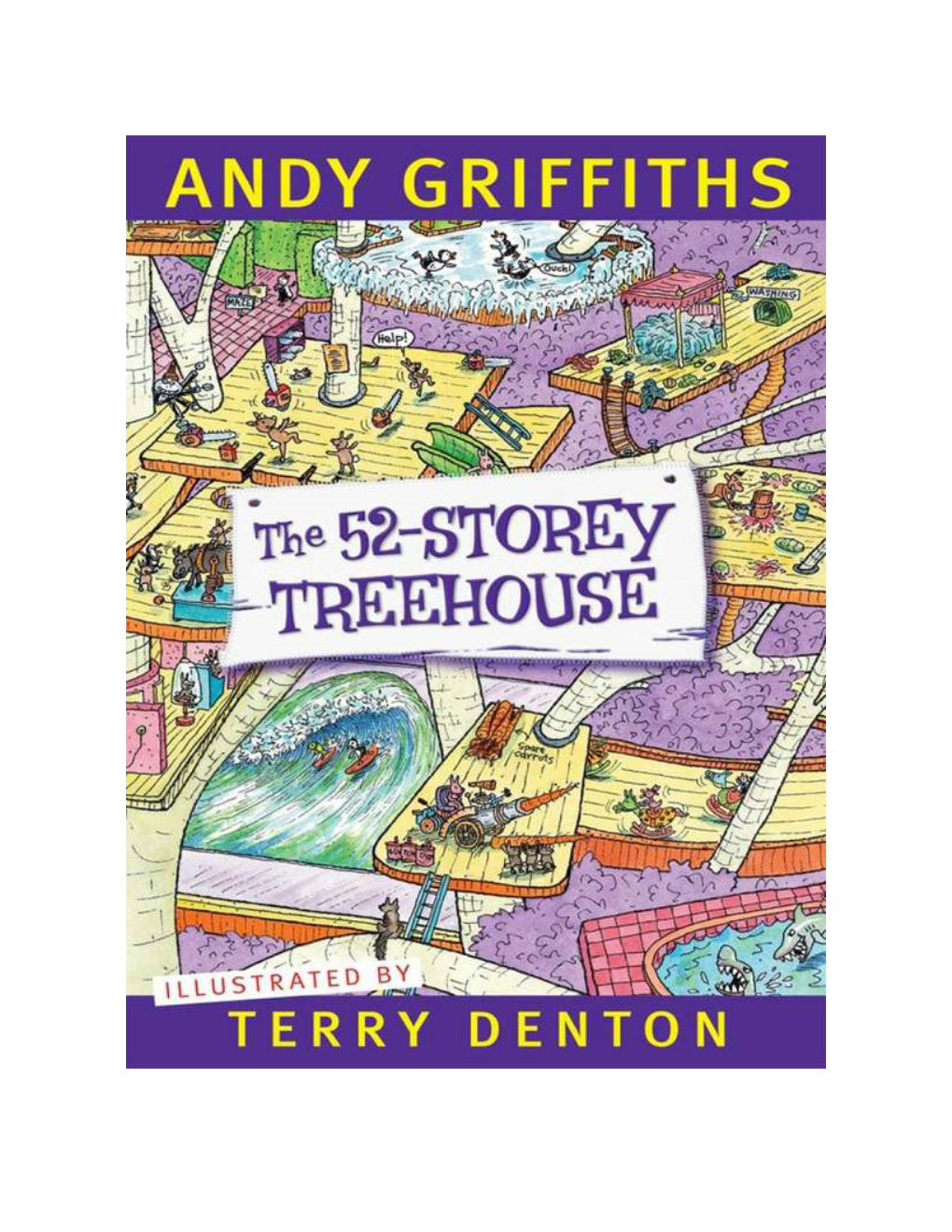 About the 52-Storey Treehouse