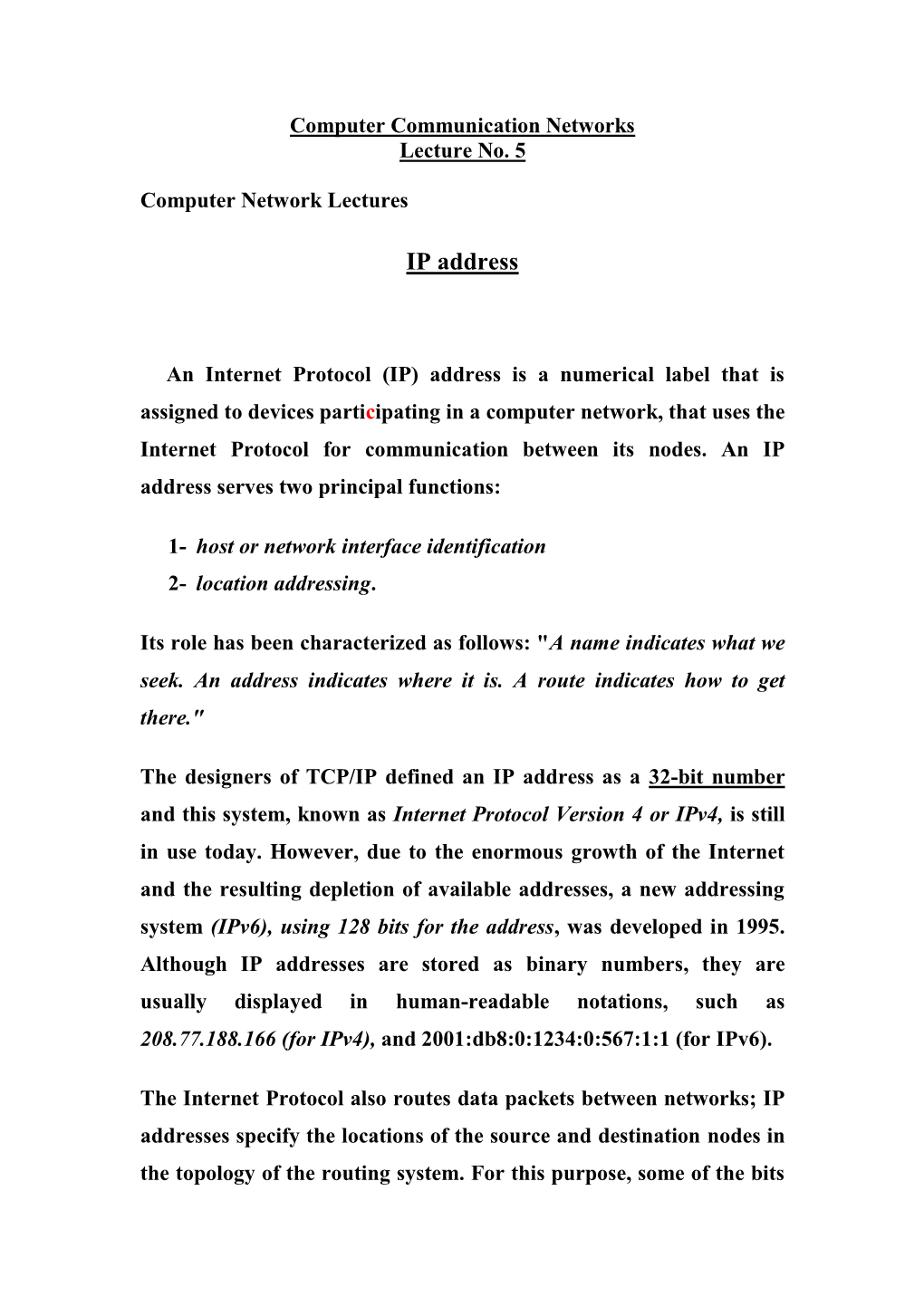 An Internet Protocol (IP) Address Is a Numerical Label That Is