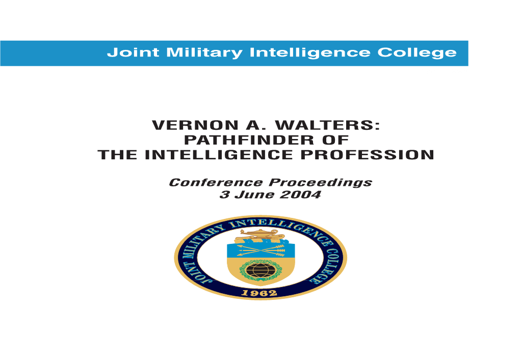 Vernon A. Walters: Pathfinder of the Intelligence Profession