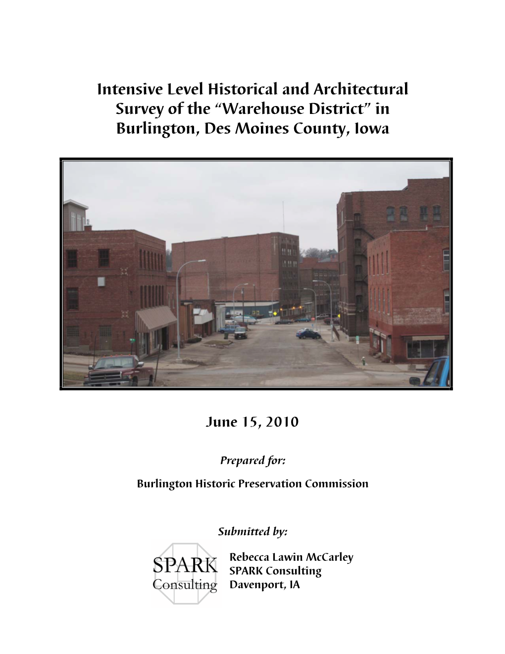Intensive Level Historical and Architectural Survey of the “Warehouse District” in Burlington, Des Moines County, Iowa