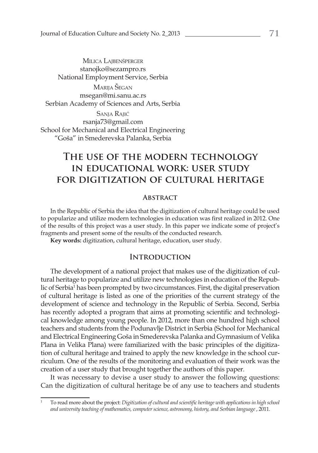 71 the Use of the Modern Technology in Educational Work: User Study For