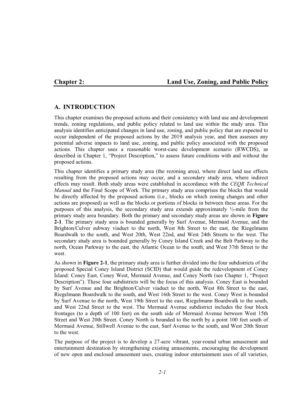 CONEY ISLAND REZONING Figure 2-1 Coney Island Rezoning and Facilitating the Future Development of an Open and Accessible Boardwalk Amusement Park