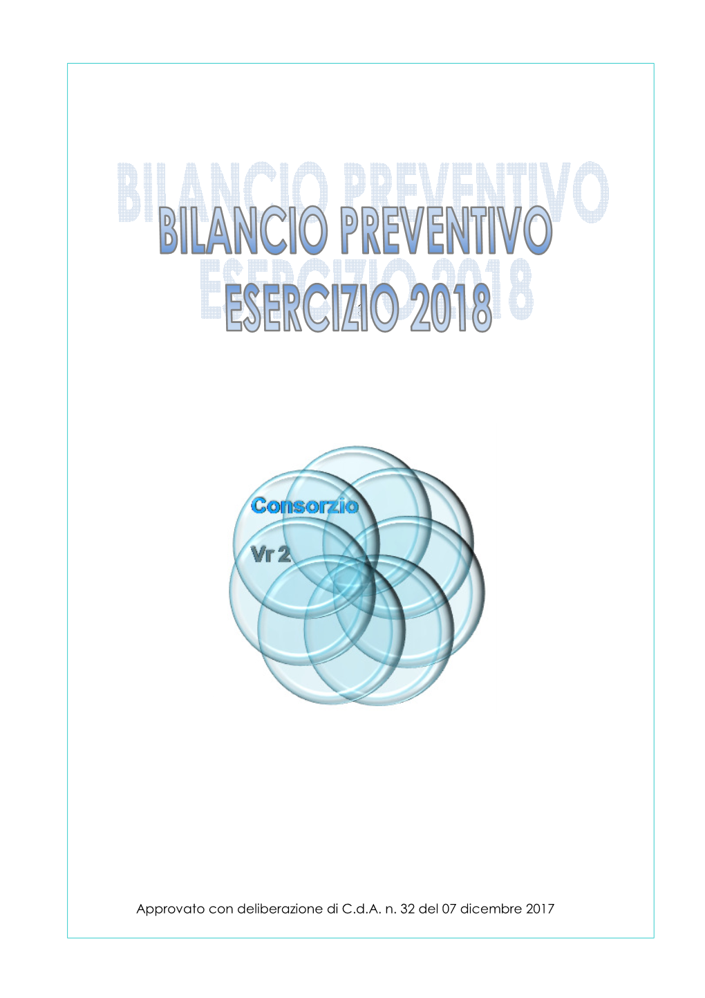 Bilancio Preventivo 2018 – CONSORZIO DI BACINO VR 2 DEL QUADRILATERO