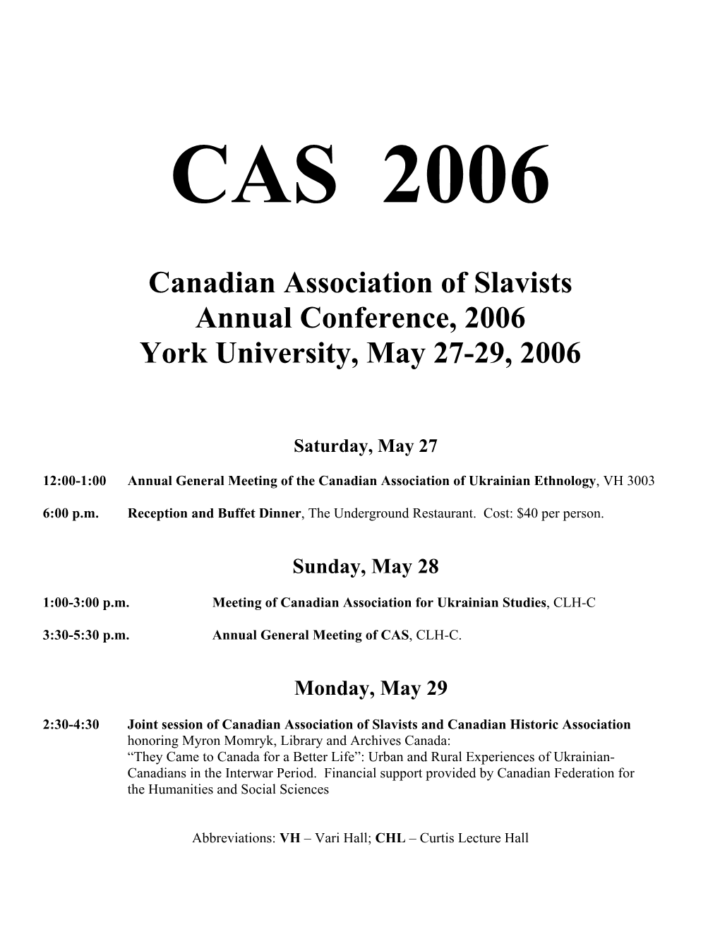 Canadian Association of Slavists Annual Conference, 2006 York University, May 27-29, 2006