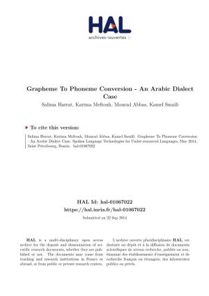 Grapheme to Phoneme Conversion - an Arabic Dialect Case Salima Harrat, Karima Meftouh, Mourad Abbas, Kamel Smaïli