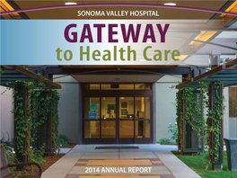 2014 ANNUAL REPORT SONOMA VALLEY HEALTH CARE DISTRICT Board of Directors 2014