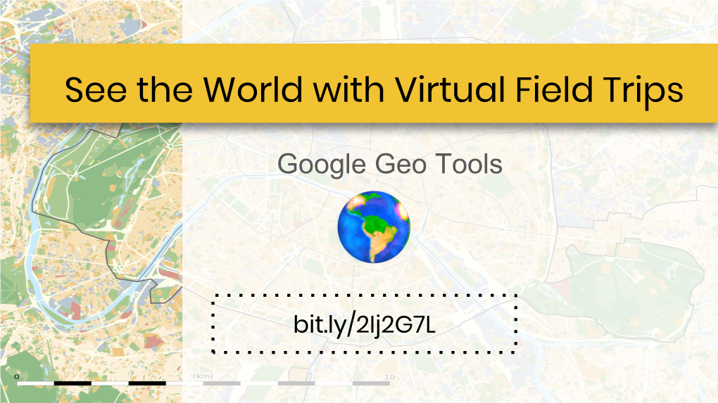 See the World with Google Geo Tools