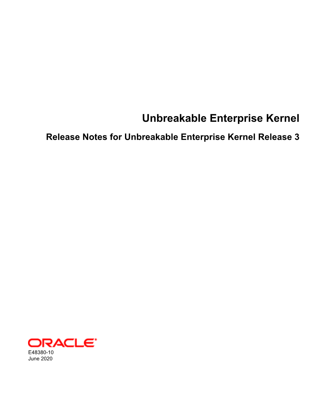 Unbreakable Enterprise Kernel Release Notes for Unbreakable Enterprise Kernel Release 3