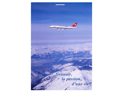 Swissair, La Passion D'une Vie Plaquette Information