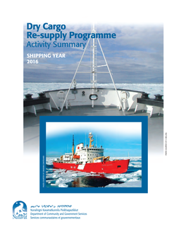 Arctic Dry Cargo Resupply Programme Activity Summary 2016