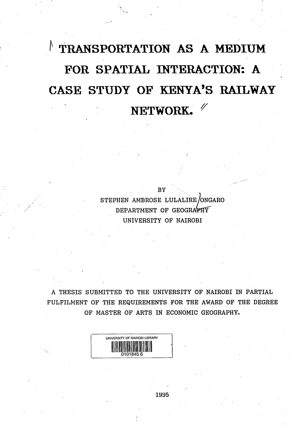 Transportation As a Medium for Spatial Interaction: a Case Study Of