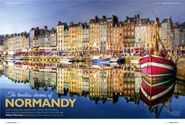 The Timeless Charms of NORMANDY with Its Long Sandy Beaches, Lush Interior and Rich History, the Harbour at Normandy Has Always Offered an Idyllic French Fix