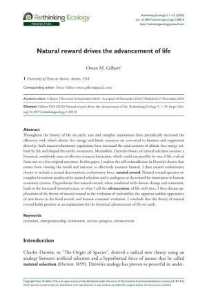 ﻿Natural Reward Drives the Advancement of Life