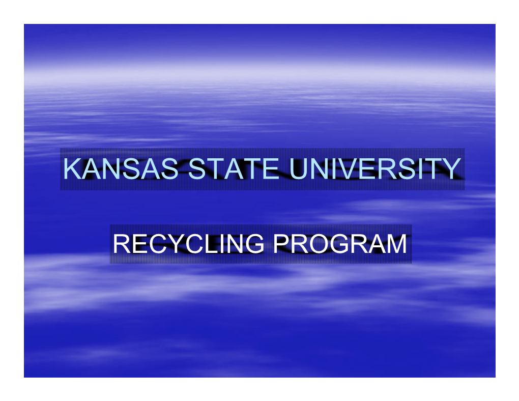 KSU Recycling History 99 to 12