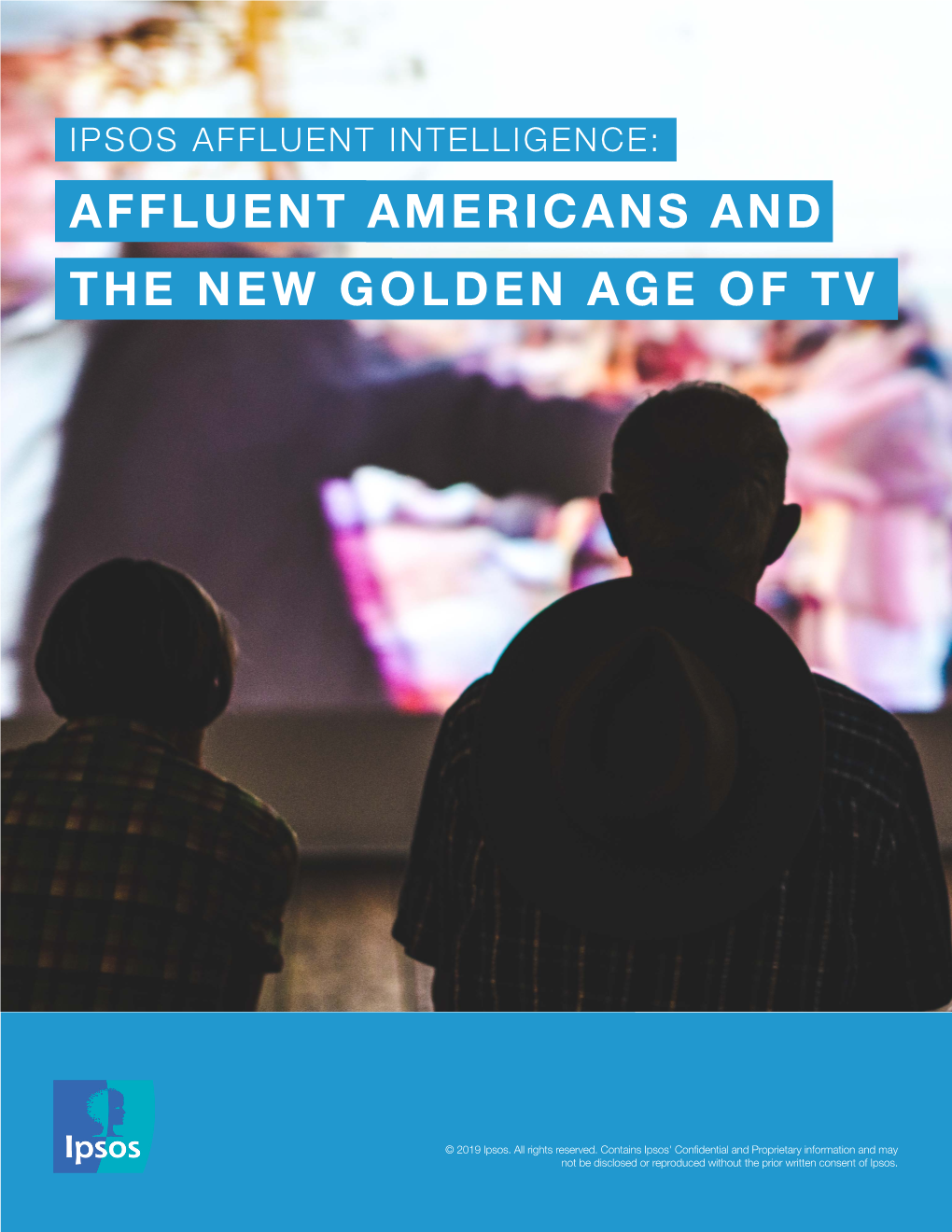 Affluent Americans and the New Golden Age of Tv