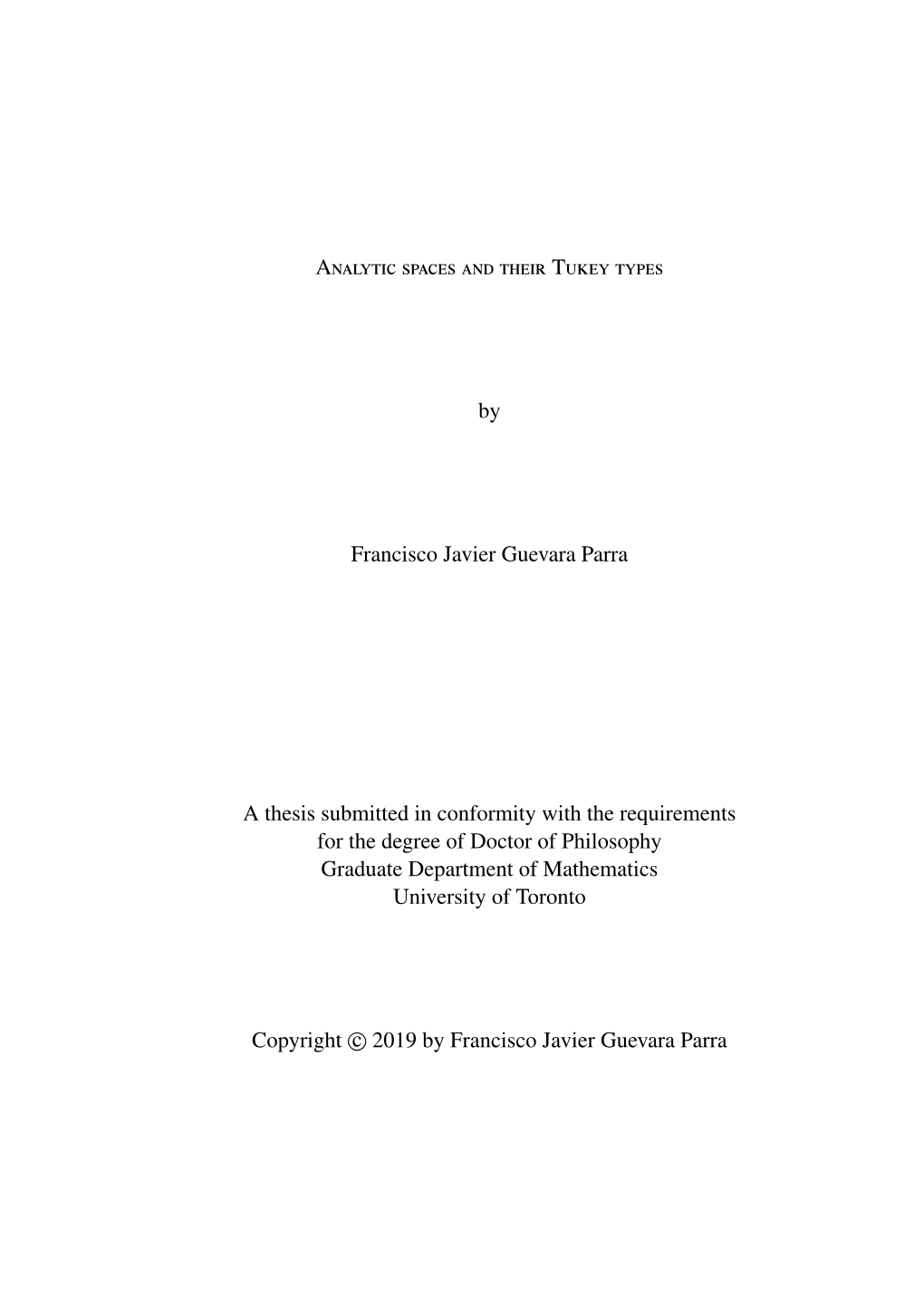 Analytic Spaces and Their Tukey Types by Francisco Javier Guevara Parra a Thesis Submitted in Conformity with the Requirements F