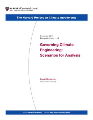 Governing Climate Engineering: Scenarios for Analysis