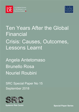 Ten Years After the Global Financial Crisis: Causes, Outcomes, Lessons Learnt