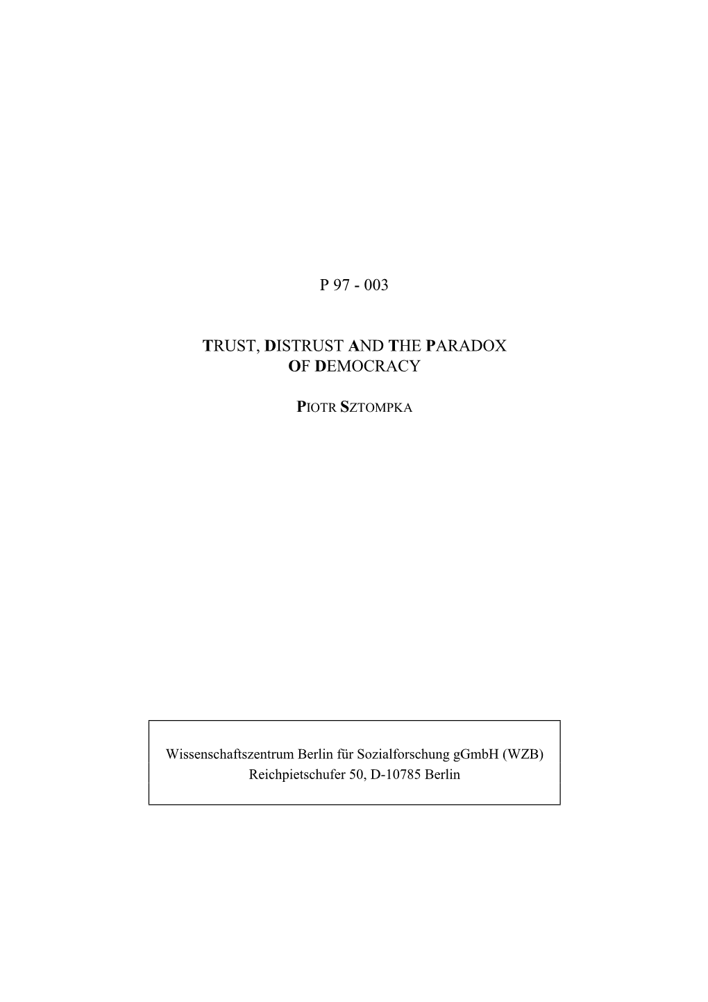 Trust, Distrust and the Paradox of Democracy