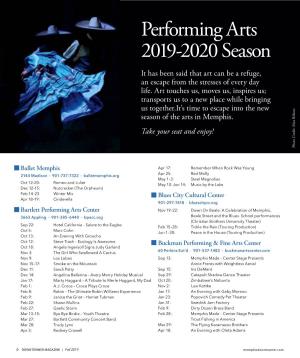 Performing Arts 2019-2020 Season It Has Been Said That Art Can Be a Refuge, an Escape from the Stresses of Every Day Life