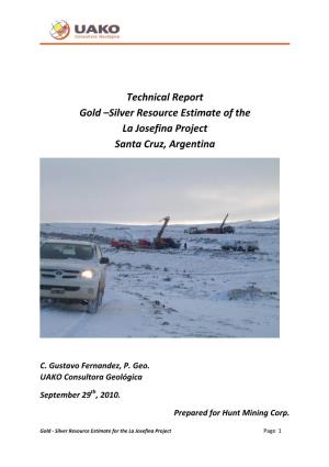 Technical Report Gold –Silver Resource Estimate of the La Josefina Project Santa Cruz, Argentina