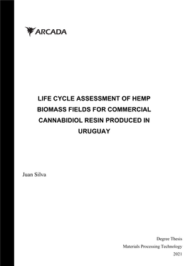 Life Cycle Assessment of Hemp Biomass Fields for Commercial Cannabidiol Resin Produced in Uruguay