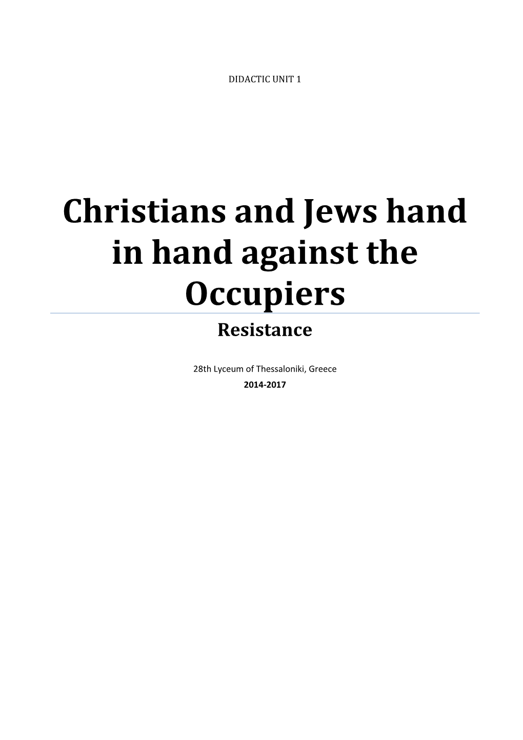 Christians and Jews Hand in Hand Against the Occupiers Resistance