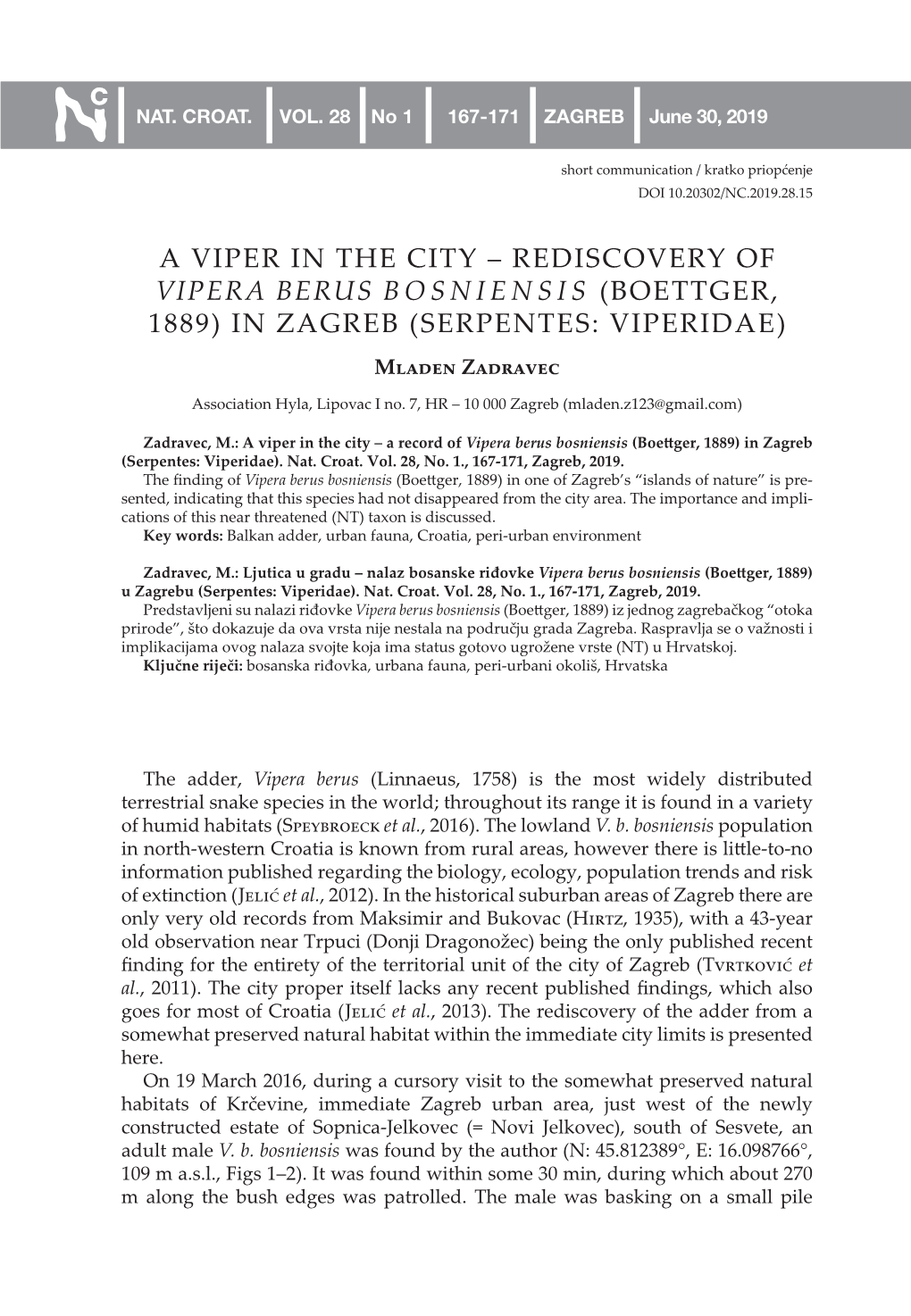 REDISCOVERY of VIPERA BERUS BOSNIENSIS (BOETTGER, 1889) in ZAGREB (SERPENTES: VIPERIDAE) Mladen Zadravec