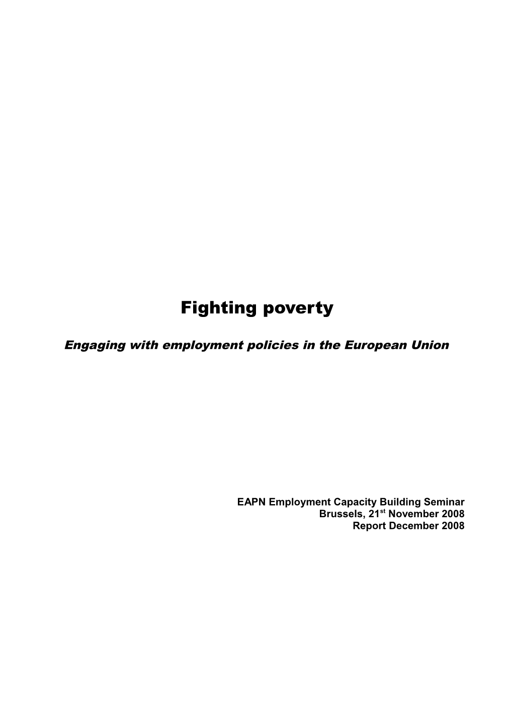 Fighting Poverty Engaging in Employment Policies