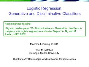 Logistic Regression, Generative and Discriminative Classifiers