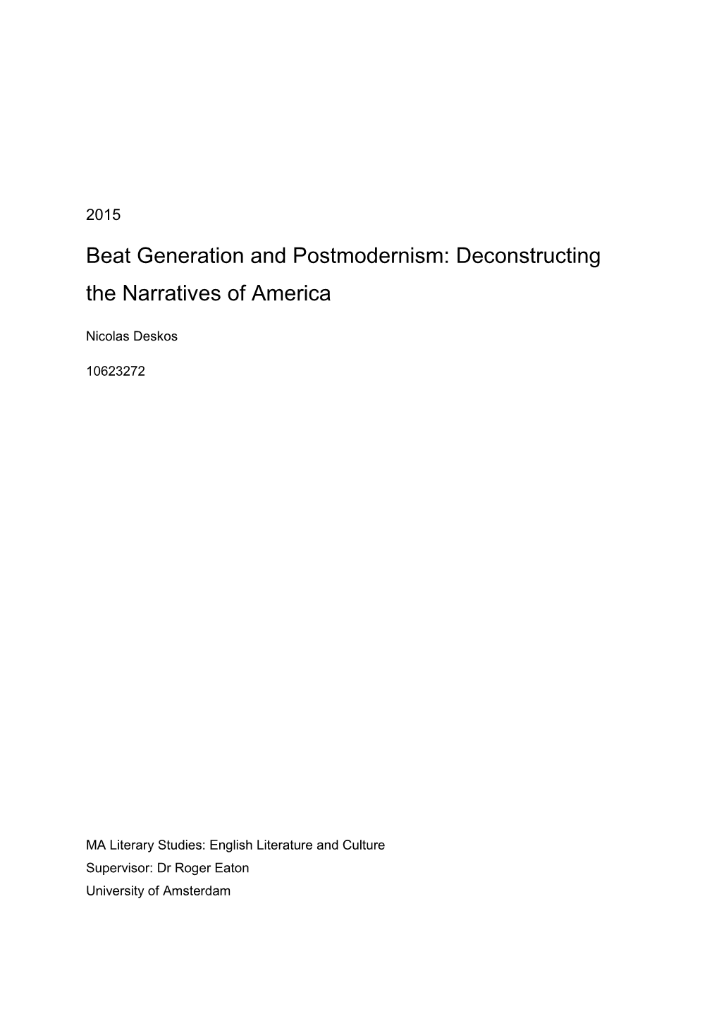 Beat Generation and Postmodernism: Deconstructing the Narratives of America