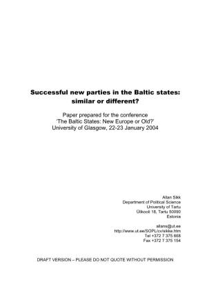 Successful New Parties in the Baltic States: Similar Or Different?