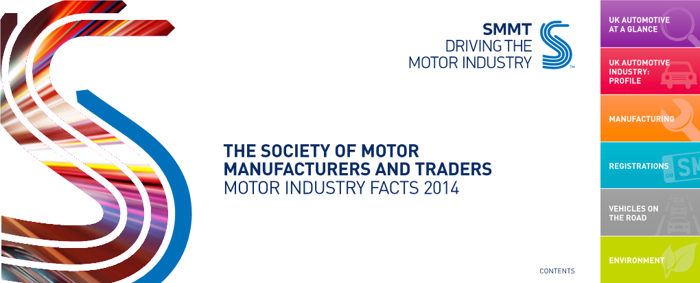 The Society of Motor Manufacturers and Traders Motor Industry Facts 2014