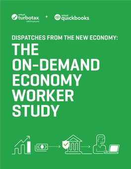 DISPATCHES from the NEW ECONOMY: the ON-DEMAND ECONOMY WORKER STUDY by Some Measures, the Labor Market Is As Healthy As It Has Ever Been
