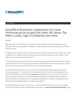 Siriusxm to Broadcast Lollapalooza Live--Hear Performances by Arcade Fire, Blink-182, Muse, the Killers, Lorde, Cage the Elephant and More
