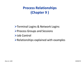 Process Relationships (Chapter 9 )