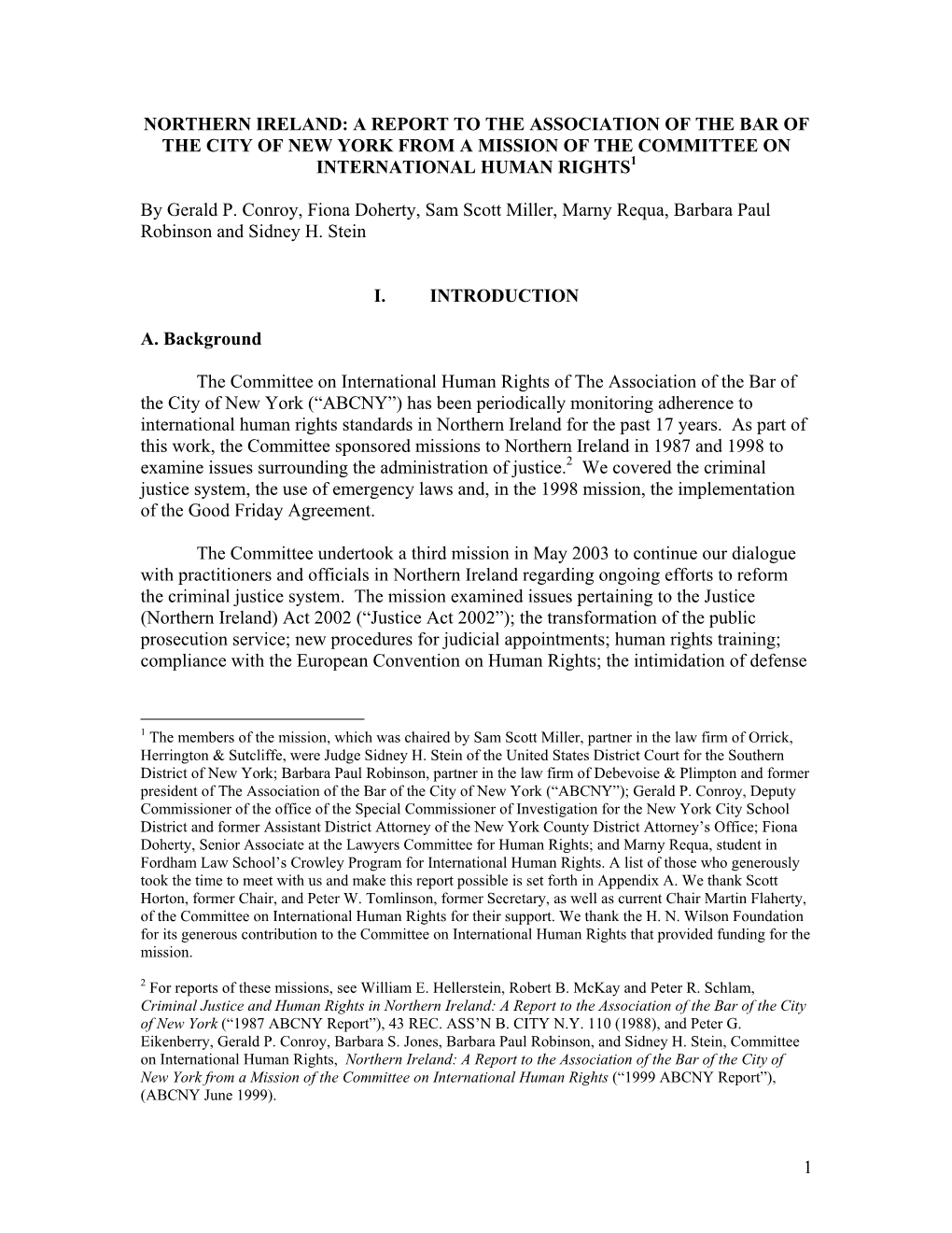 A Report to the Association of the Bar of the City of New York from a Mission of the Committee on International Human Rights1