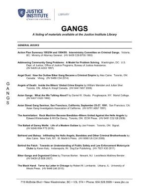 GANGS a Listing of Materials Available at the Justice Institute Library