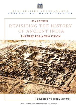 Revisiting the History of Ancient India: the Need for a New Vision – G
