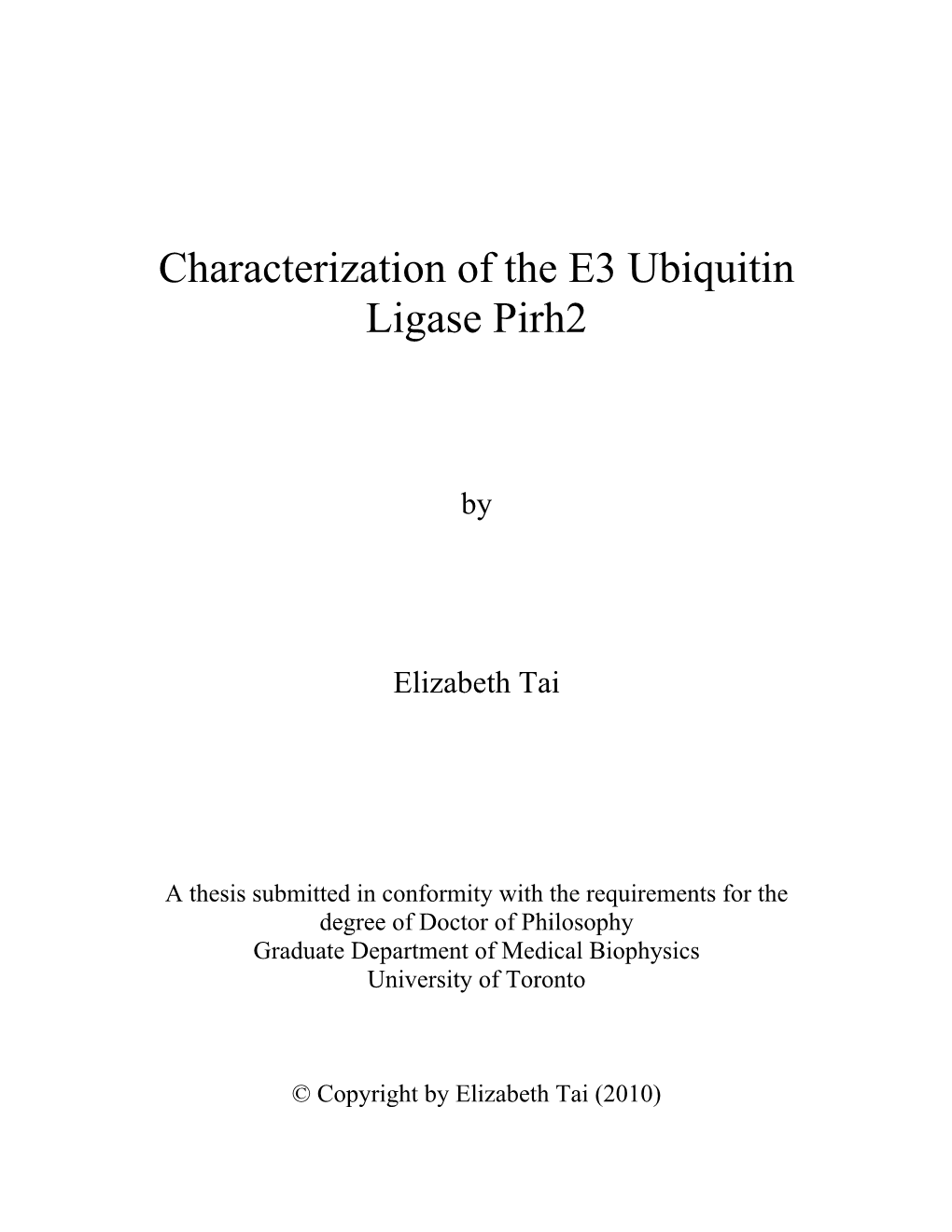 Characterization of the E3 Ubiquitin Ligase Pirh2