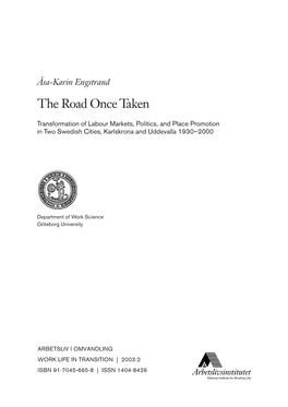 The Road Once Taken. Transformation of Labour Markets, Politics, and Place Promotion in Two Swedish Cities, Karlskrona and Uddev