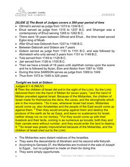 [SLIDE 2] the Book of Judges Covers a 300-Year Period of Time • Othniel's Served As Judge from 1373 to 1334 B.C. • Ehud S