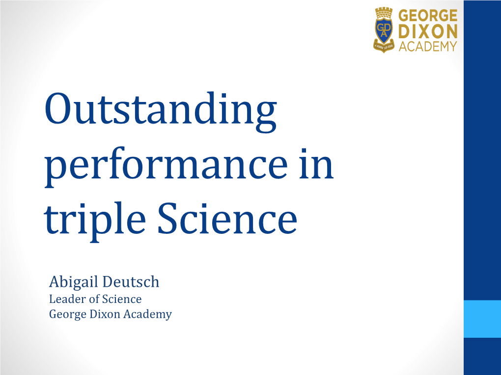 Outstanding Performance in Triple Science
