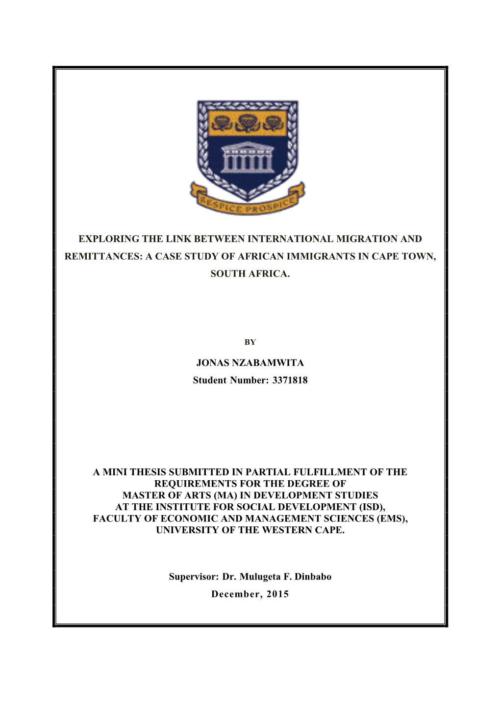 Exploring the Link Between International Migration and Remittances: a Case Study of African Immigrants in Cape Town, South Africa