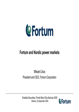 Fortum and Nordic Power Markets
