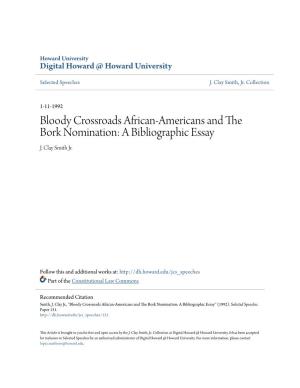 Bloody Crossroads African-Americans and the Bork Nomination: a Bibliographic Essay J