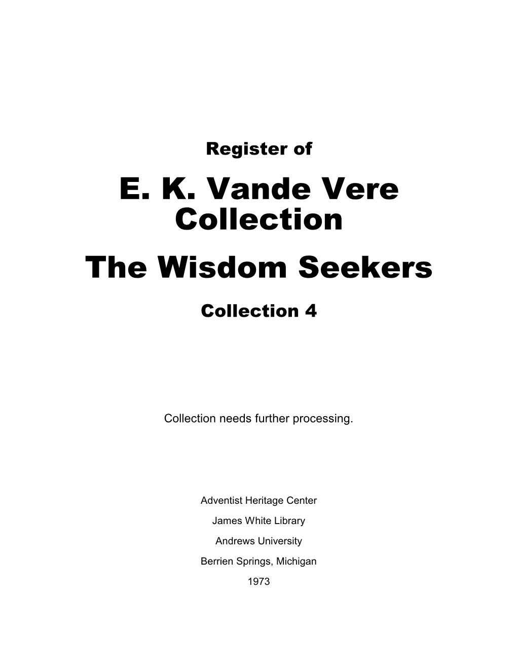 E. K. Vande Vere Collection the Wisdom Seekers