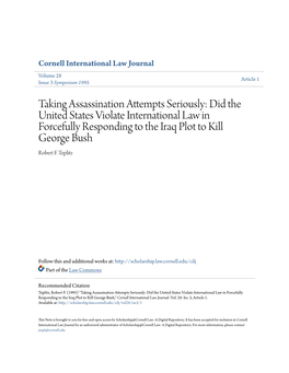 Taking Assassination Attempts Seriously: Did the United States Violate International Law in Forcefully Responding to the Iraq Plot to Kill George Bush Robert F